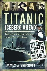 bokomslag Titanic: 'Iceberg Ahead'
