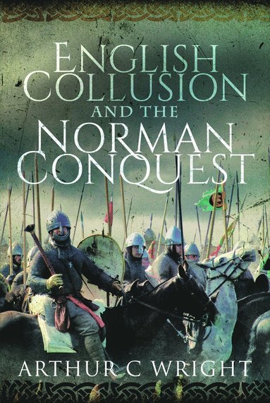 bokomslag English Collusion and the Norman Conquest