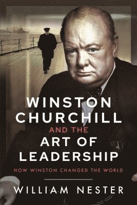 bokomslag Winston Churchill and the Art of Leadership