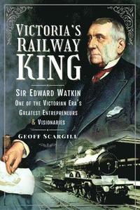 bokomslag Victoria's Railway King