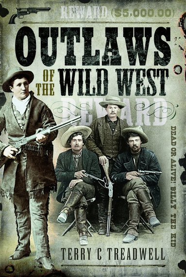 Terry C Treadwell - Outlaws of the Wild West, Häftad