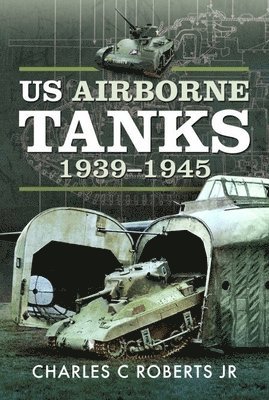 bokomslag US Airborne Tanks, 19391945