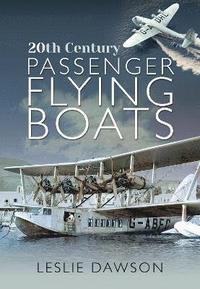 bokomslag 20th Century Passenger Flying Boats