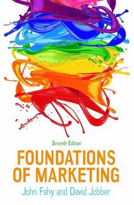 John Fahy, David Jobber - Foundations of Marketing, 7e, Häftad