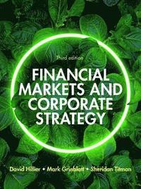 bokomslag Financial Markets and Corporate Strategy: European Edition, 3e