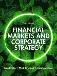 bokomslag Financial Markets and Corporate Strategy: European Edition, 3e