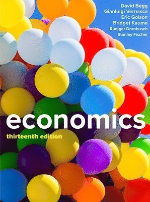 David Begg, Gianluigi Vernasca, Eric Golson, Bridget Kauma, R. Dornbush, Stanley Fischer - Economics, 13e, Häftad