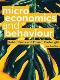 bokomslag Microeconomics and Behaviour, 4e