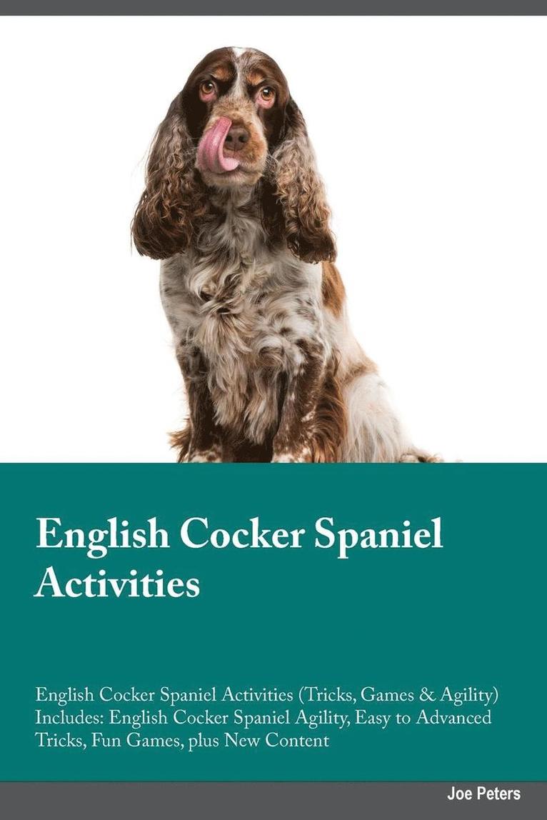Ian Grant - English Cocker Spaniel Activities English Cocker Spaniel Activities (Tricks, Games & Agility) Includes, Häftad
