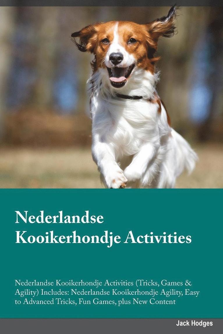 Alan Lambert - Nederlandse Kooikerhondje Activities Nederlandse Kooikerhondje Activities (Tricks, Games & Agility) Includes, Häftad