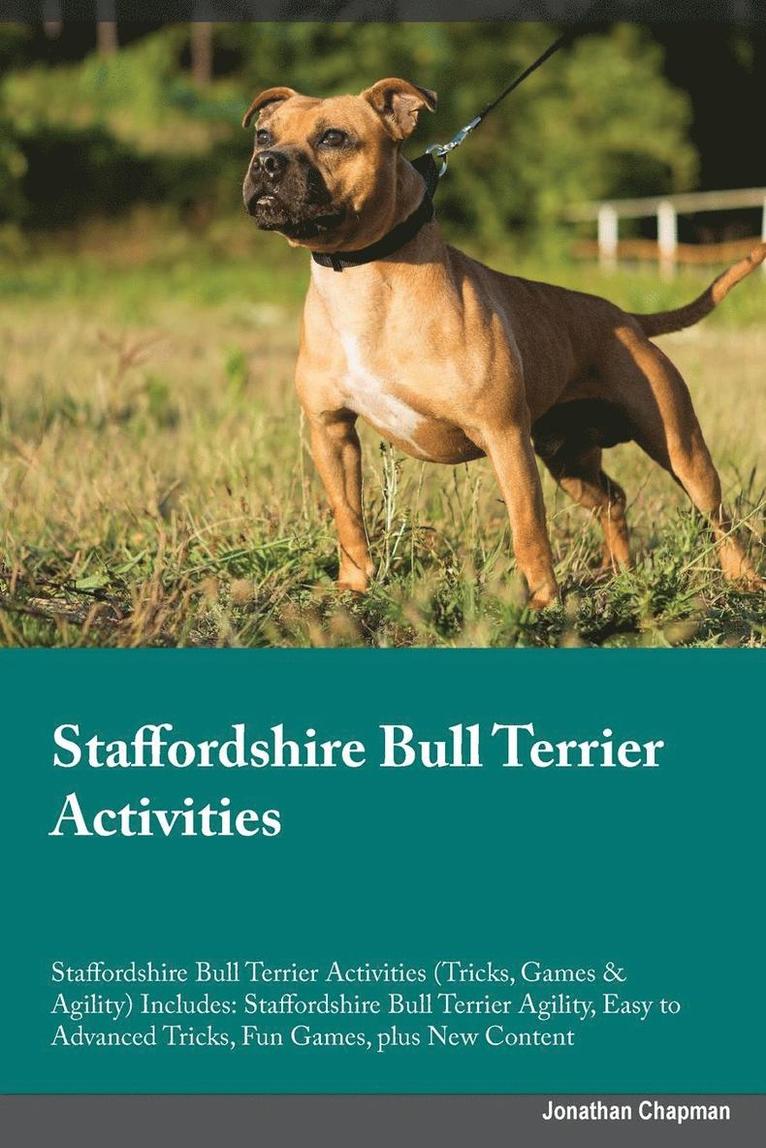Sebastian Sanderson - Staffordshire Bull Terrier Activities Staffordshire Bull Terrier Activities (Tricks, Games & Agility) Includes, Häftad