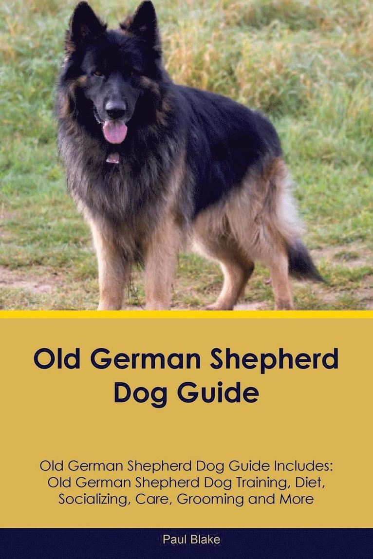 Paul Blake - Old German Shepherd Dog Guide Old German Shepherd Dog Guide Includes, Häftad