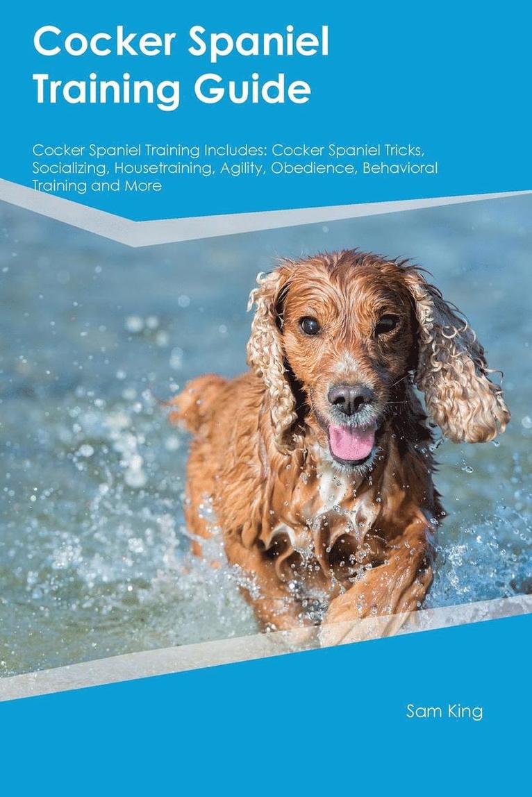 Christopher Ferguson - Cocker Spaniel Training Guide Cocker Spaniel Training Includes, Häftad