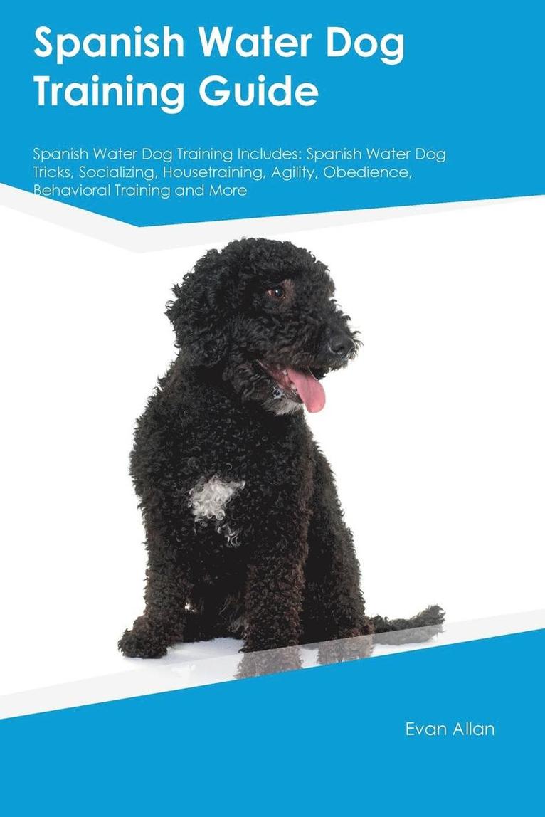 Dominic Butler - Spanish Water Dog Training Guide Spanish Water Dog Training Includes, Häftad
