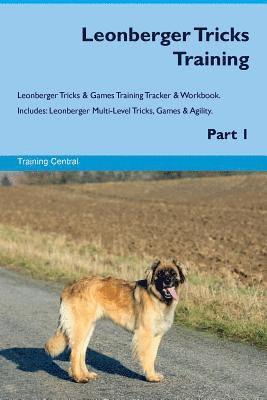 Leonberger Tricks Training Leonberger Tricks & Games Training Tracker & Workbook. Includes