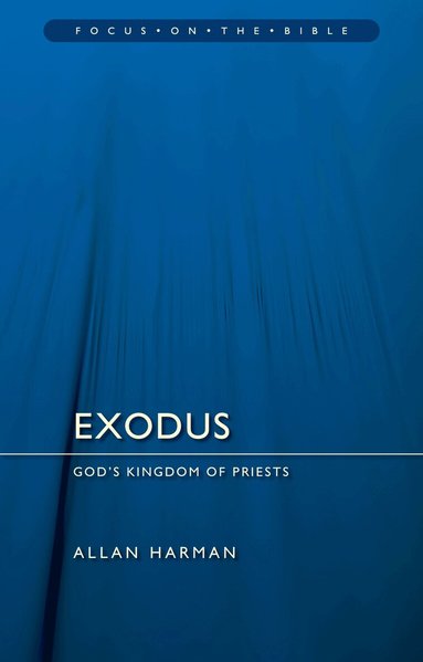 Allan Harman - Exodus: God's Kingdom of Priests, Häftad