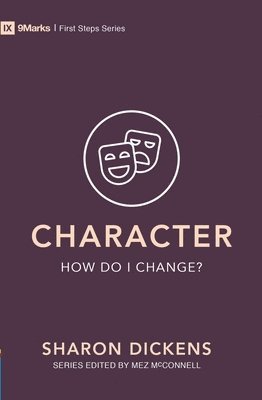 bokomslag Character - How Do I Change?