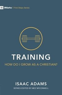 bokomslag Training  How Do I Grow as A Christian?