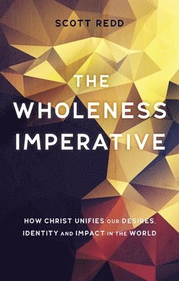 The Wholeness Imperative 1