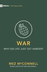bokomslag War - Why Did Life Just Get Harder?