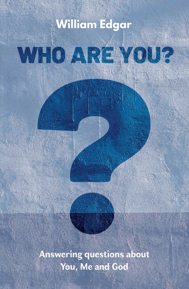 William Edgar - Who are You?, Häftad