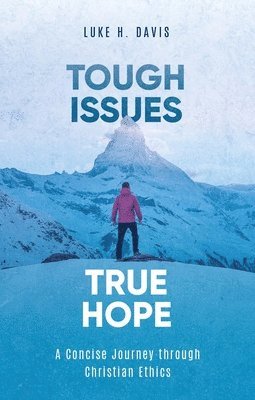 Tough Issues, True Hope 1