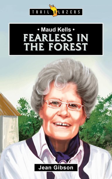 Jean Gibson - Maud Kells:  Fearless in the Forest, Häftad