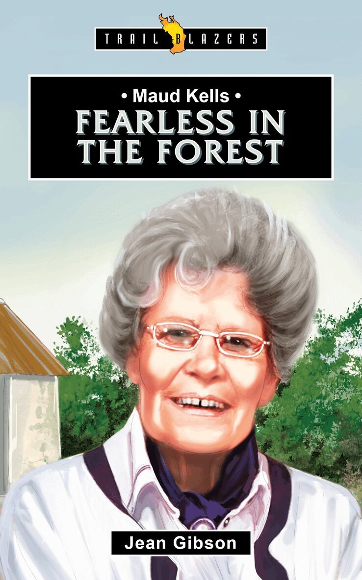 Jean Gibson - Maud Kells:  Fearless in the Forest, Häftad