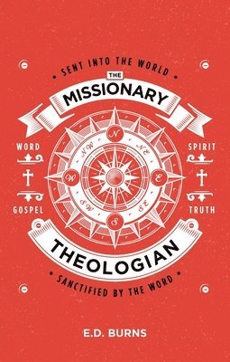 bokomslag The MissionaryTheologian