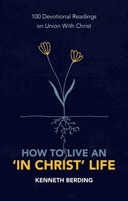 How to Live an In Christ Life 1