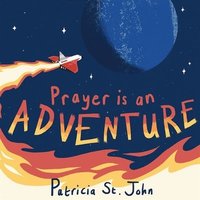 bokomslag Prayer Is An Adventure