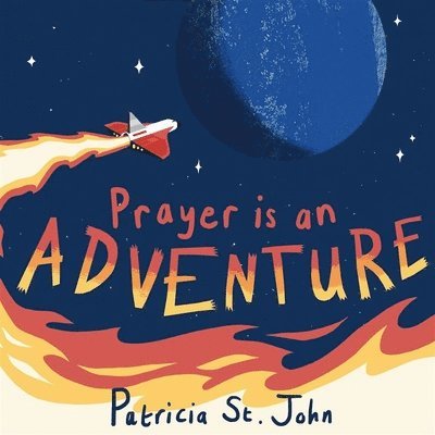 Prayer Is An Adventure 1