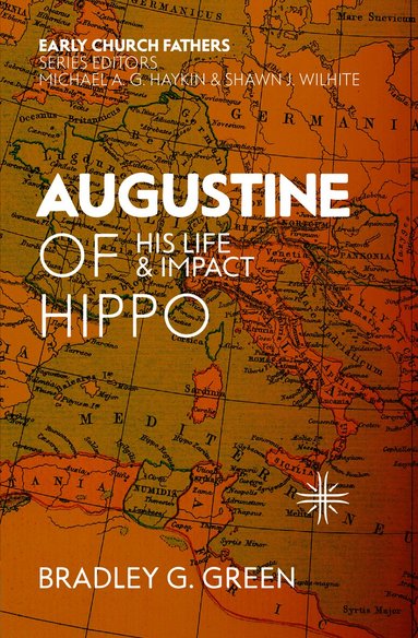 Bradley G. Green - Augustine of Hippo, Häftad