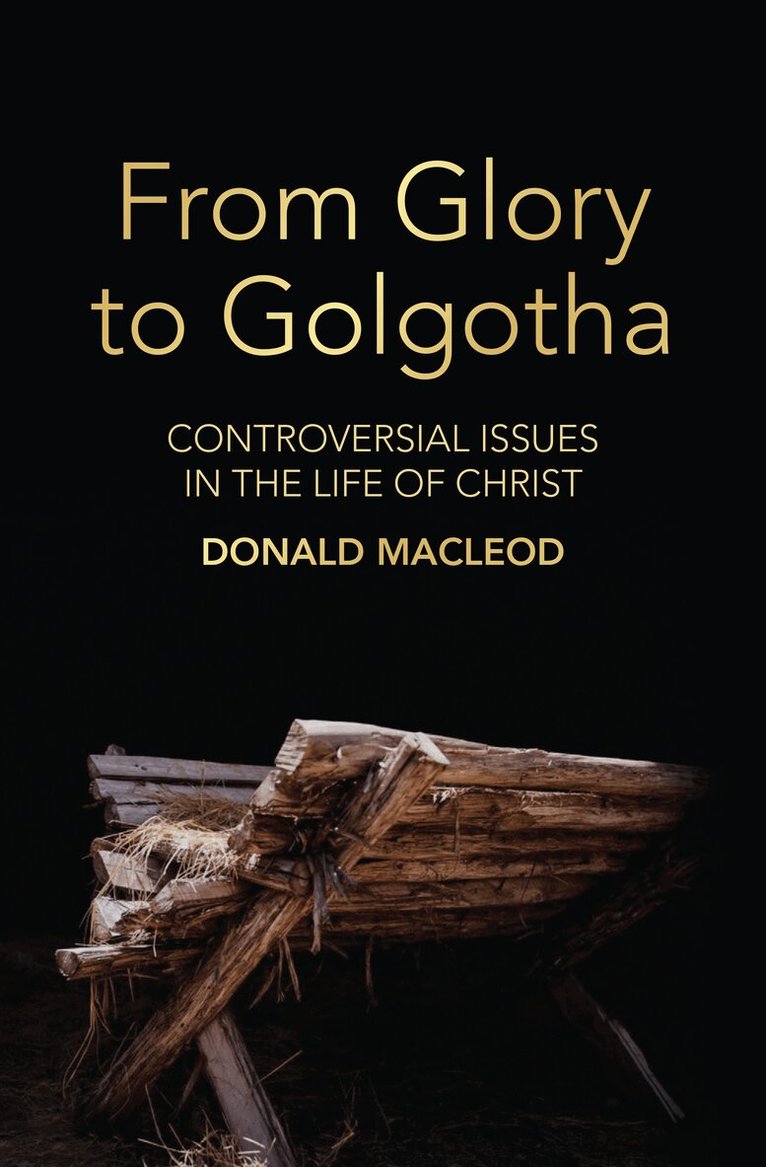 Donald Macleod - From Glory to Golgotha, Häftad. Tillgänglighet: Lägg i varukorg