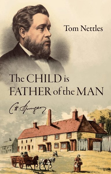 Tom Nettles - Child is Father of the Man, Häftad
