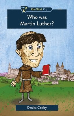 Who was Martin Luther? 1