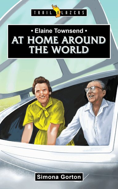 Simona Gorton - Elaine Townsend: At Home Around the World, Häftad