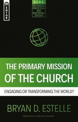 The Primary Mission of the Church 1