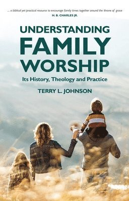 Understanding Family Worship 1