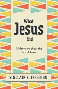 bokomslag What Jesus Did
