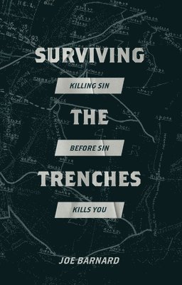 Surviving the Trenches 1