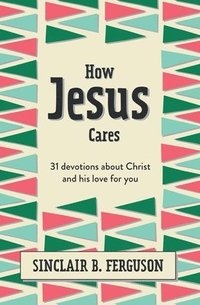 bokomslag How Jesus Cares