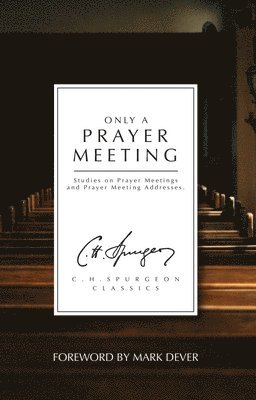 bokomslag Only a Prayer Meeting