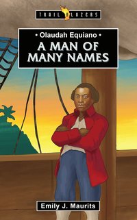 bokomslag Olaudah Equiano: A Man of Many Names