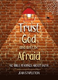 bokomslag Trust God and Dont Be Afraid