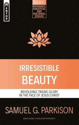 Samuel G. Parkison - Irresistible Beauty, Häftad