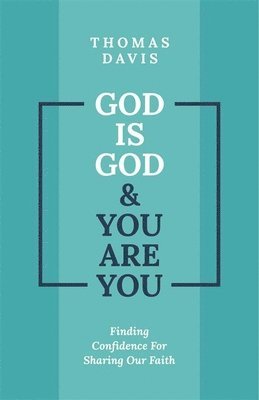 God is God and You are You 1