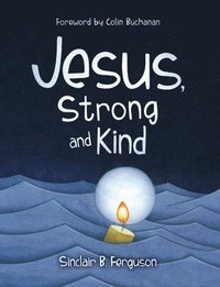 bokomslag Jesus, Strong and Kind