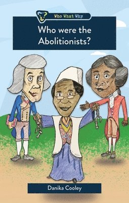 Who were the Abolitionists? 1