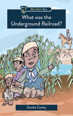 What was the Underground Railroad? 1